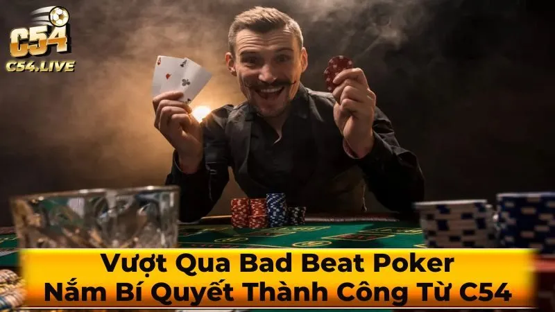 Cách đối phó với Bad Beat
